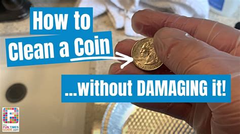 how to clean a coin without damaging it